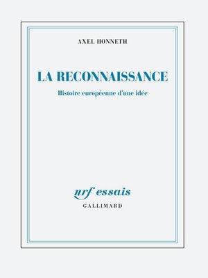 cover image of La reconnaissance. Histoire européenne d'une idée